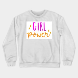 Girl Power Crewneck Sweatshirt